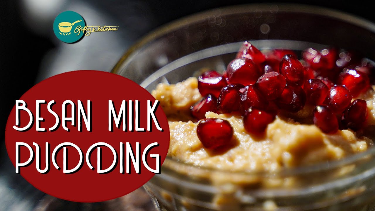 Besan Milk Pudding-  A Gifty's Kitchen | Sweet and Dessert Recipe