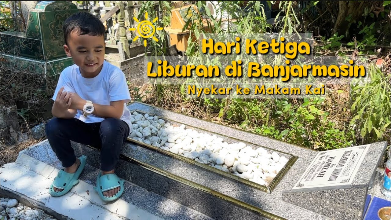 Part 1 - HARI KETIGA LIBURAN KE BANJARMASIN & BANJARBARU