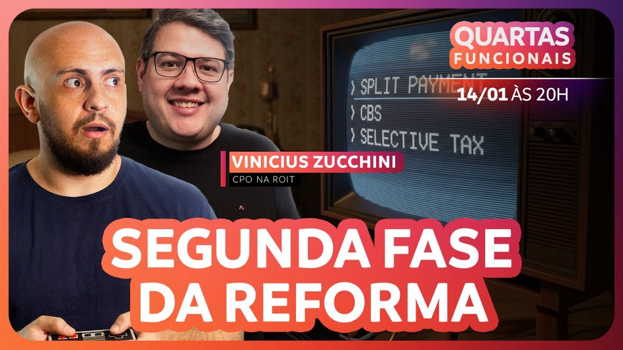 Segunda fase da Reforma Tributária: o que realmente vem pela frente
