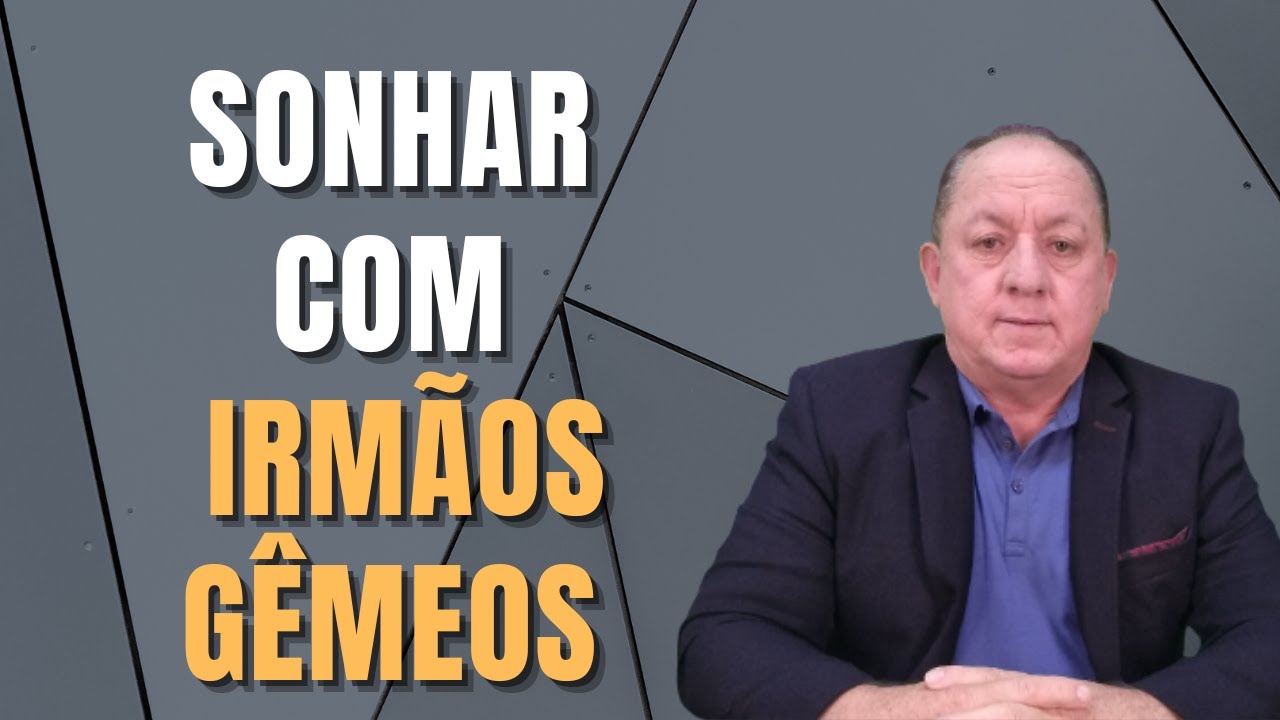 O QUE SIGNIFICA SONHAR COM IRMÃOS GÊMEOS