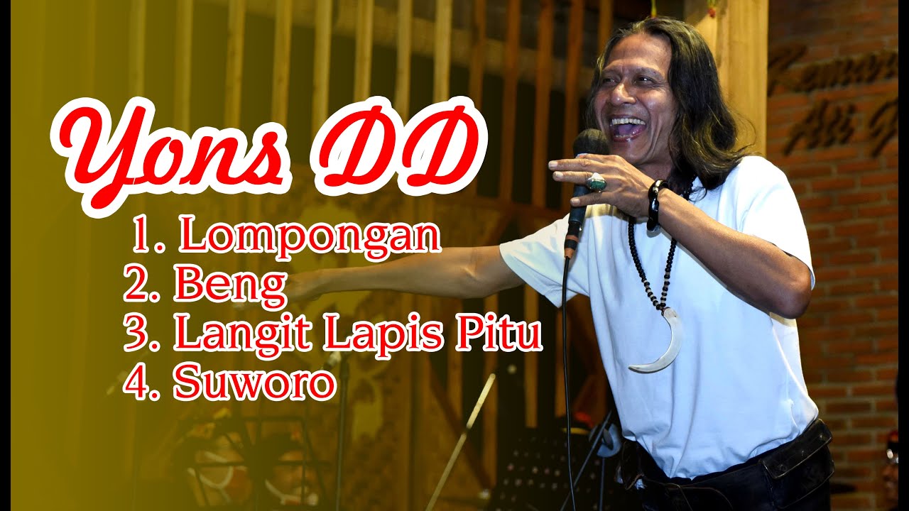 YONS DD Full Ngocor - Lompongan, Beng, Langit Lapis Pitu, Suworo