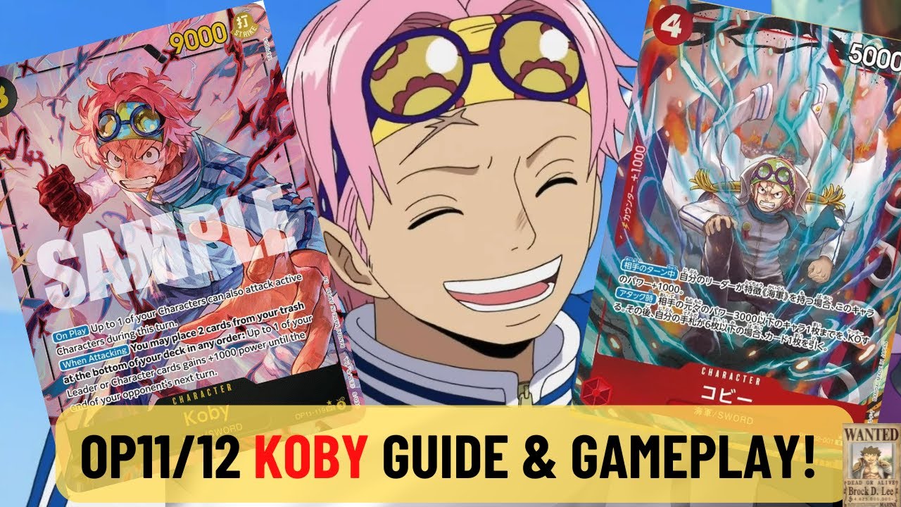 One Piece TCG Guide: The Ultimate OP11/OP12 Koby Guide!