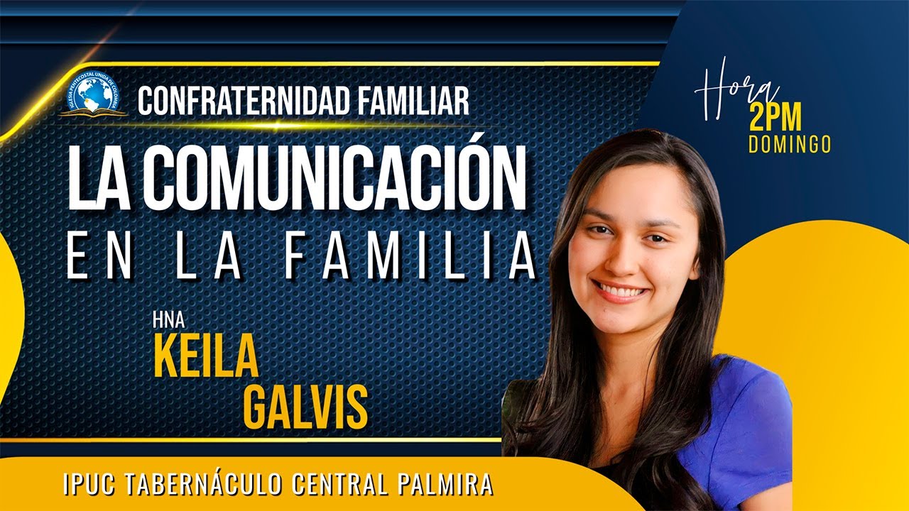LA COMUNIÓN EN LA FAMILIA | HNA. KEILA GALVIS | 30/10/22 | IPUC TABERNÁCULO CENTRAL PALMIRA
