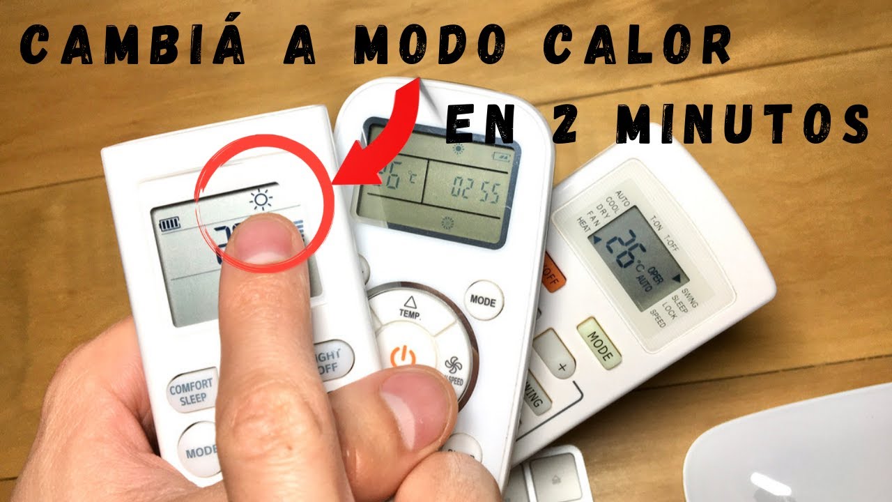 C&oacute;mo cambiar a Modo CALOR aire acondicionado | C&oacute;mo Poner Modo Heat