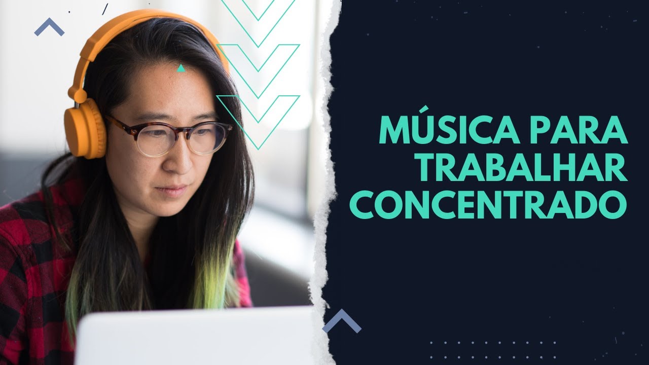M&uacute;sica para TRABALHAR CONCENTRADO - Foco e Produtividade 🧠