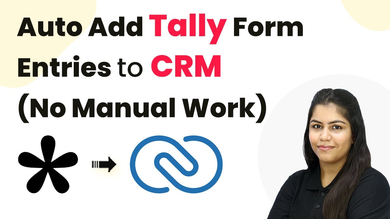 Auto Add Tally Form Entries to CRM (No Manual Work)
