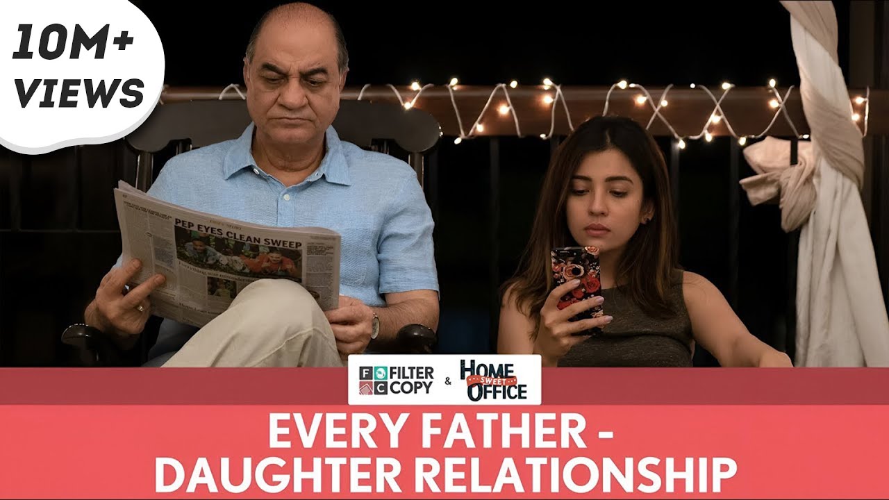 FilterCopy | Every Father-Daughter Relationship | Ft. Barkha Singh and Yogendra Tiku | Dice Media