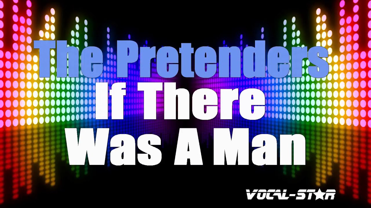 The Pretenders - If There Was A Man (Karaoke Version) with Lyrics HD Vocal-Star Karaoke