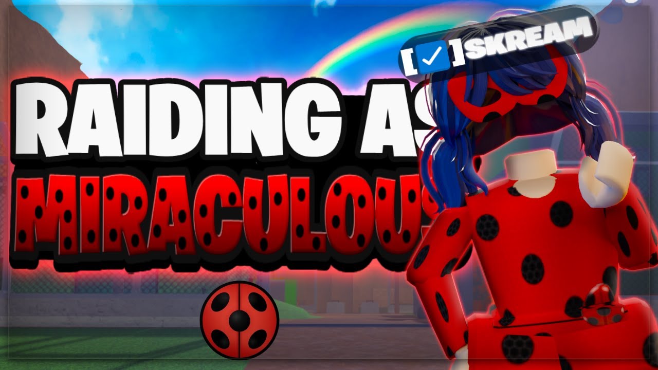 Raiding Tryhards As MIRACULOUS In DAHOOD!.. 🐞 (accused)