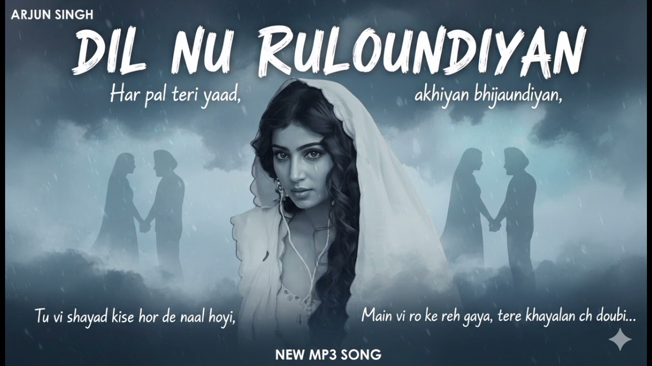 SURENDRAR. K..Dil Nu Ruloundiyan | Heart Touching Punjabi Sad Song | New Emotional Song 2026