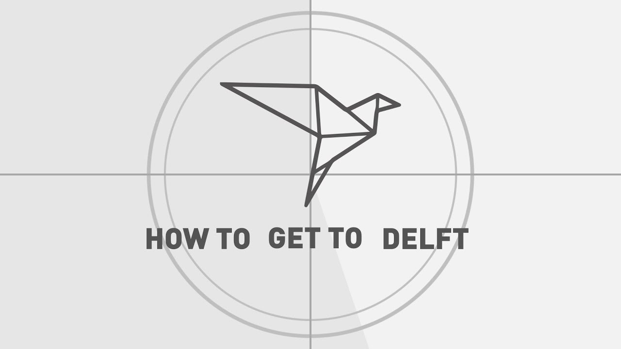 TU Delft - How to get to Delft