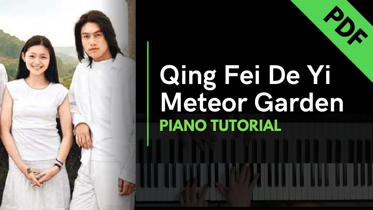 Qing Fei De Yi - Harlem Yu (Meteor Garden) (Piano Tutorial + Not Angka)