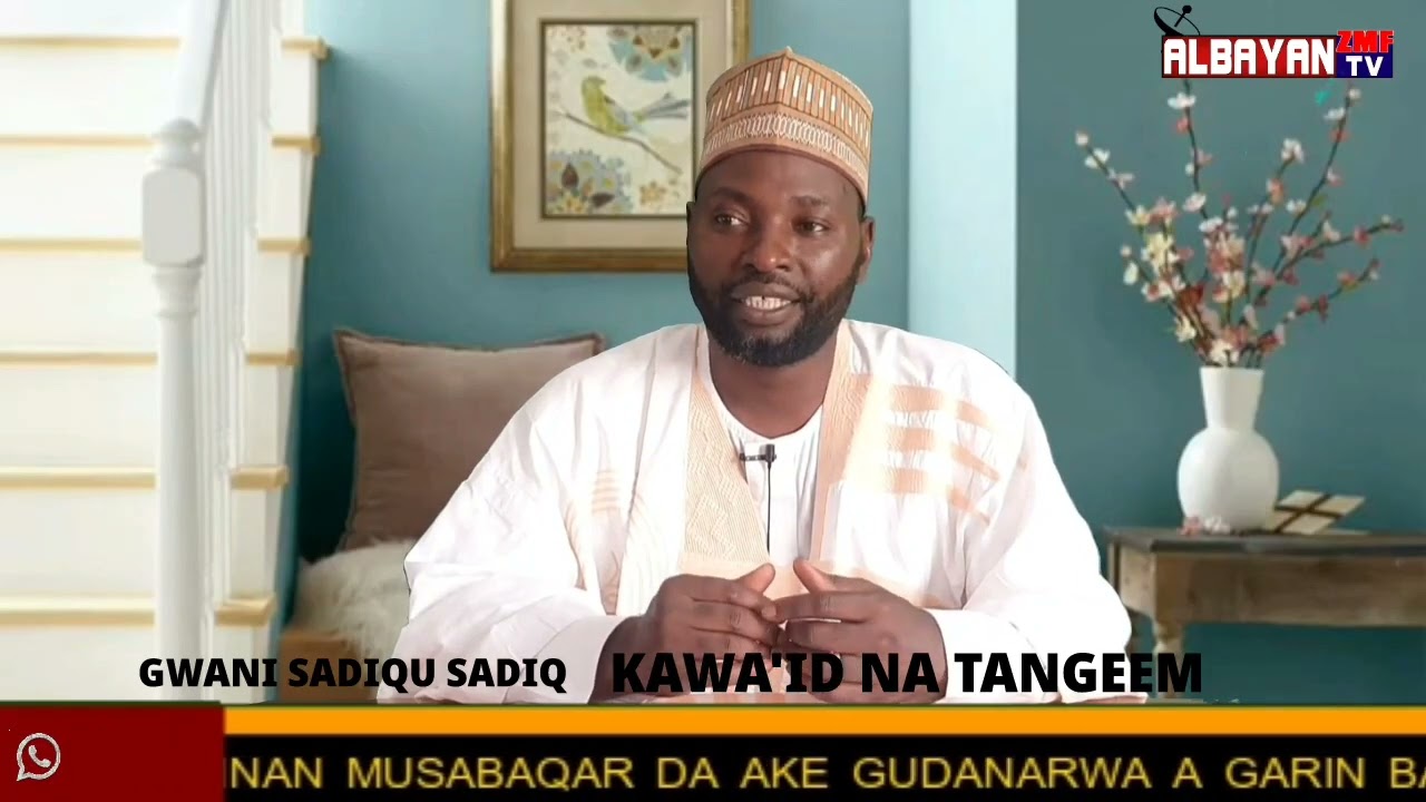01 | MU KOYI KA'IDODIN  TANGEEM. TARE DA GWANI SADIQU SADIQ