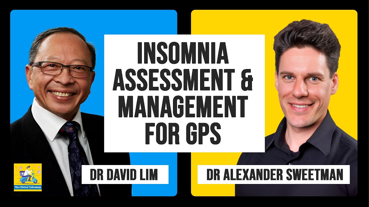 Insomnia assessment and management for GPs