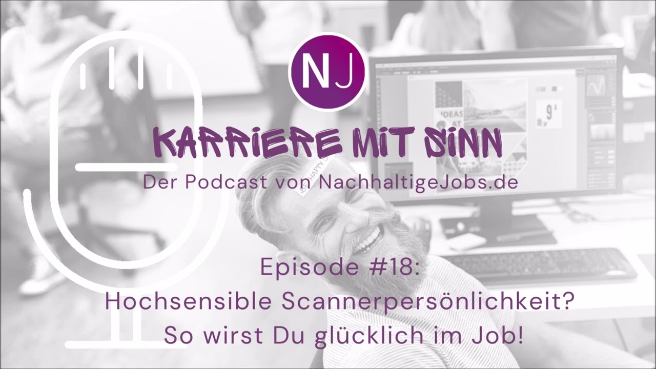 Hochsensible Scannerpers&ouml;nlichkeit? So wirst Du gl&uuml;cklich im Job!
