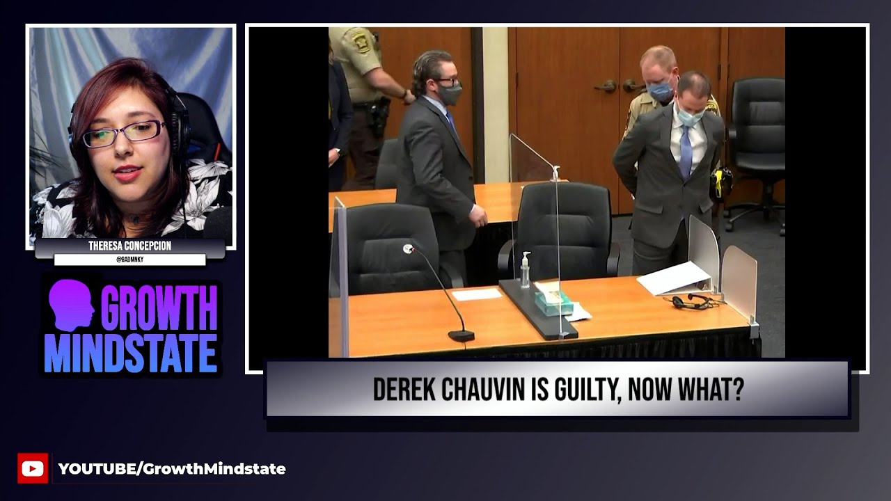 Derek Chauvin Is Guilty, Now What?