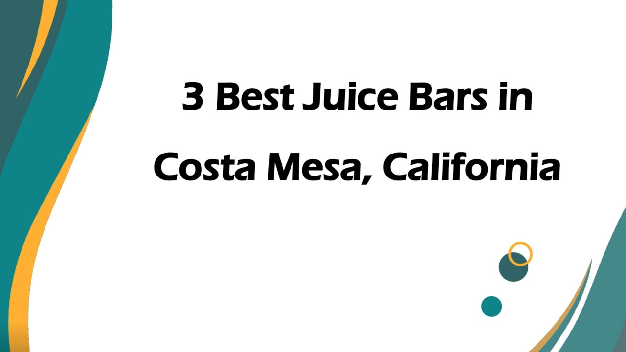 3 Best Juice Bars in Costa Mesa, California | Smoothie Bars