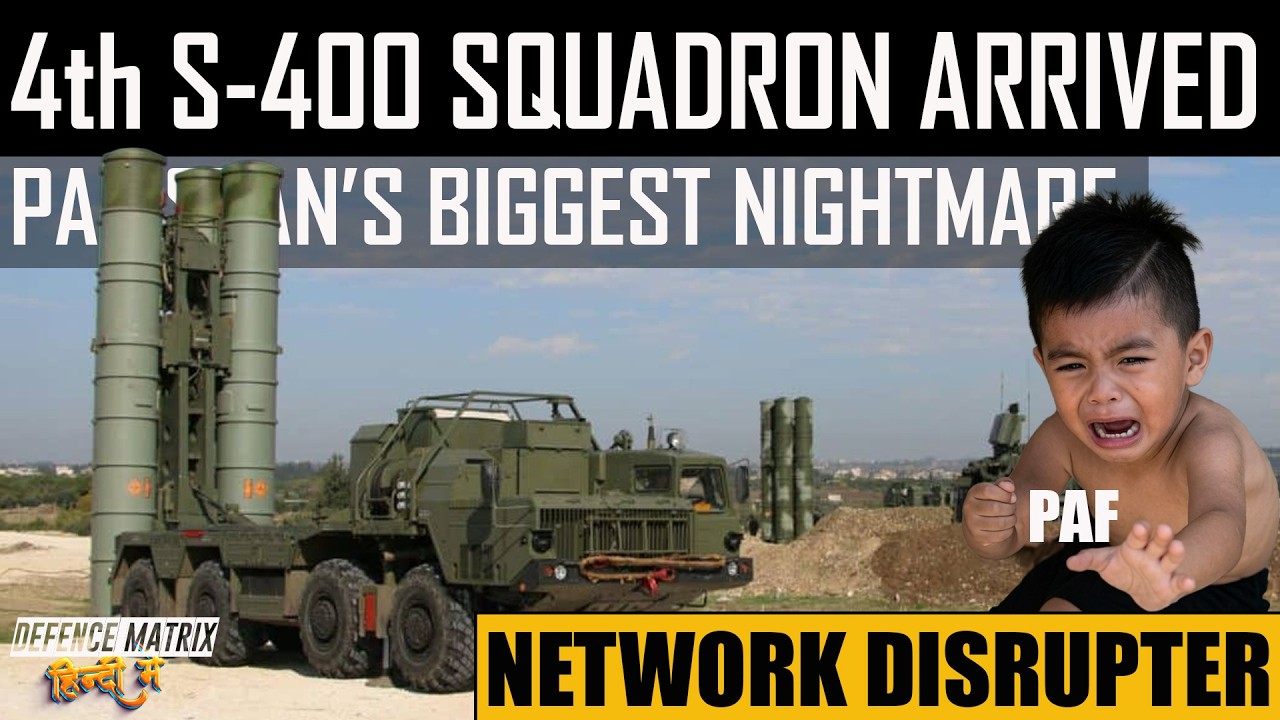 4th S-400 Squadron has arrived | Pakistan's biggest nightmare | Network Disrupter | हिंदी में