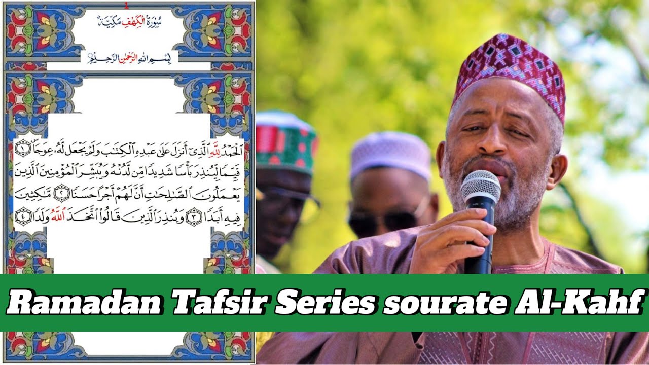 Ramadan Tafsir Series sourate Al-Kahf , Imam Babagalle Barry