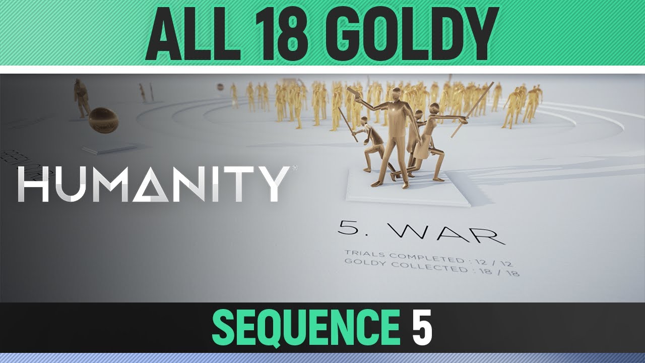 Humanity - Sequence 5 All Trials - All 18 Goldy 🏆 War