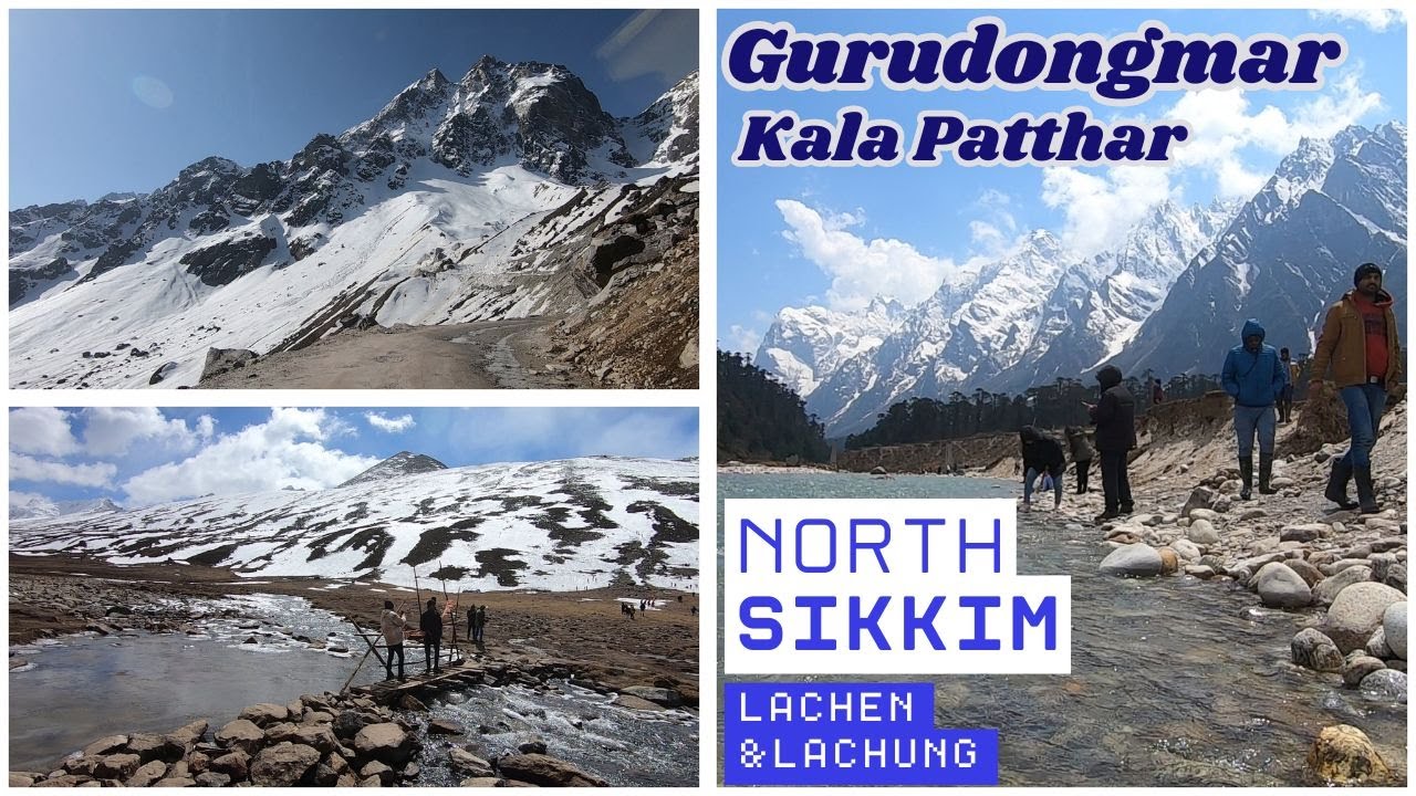 Gurudongmar Lake | Yumthang Valley | Kala Patthar | Lachung Lachen | Zero Point Sikkim