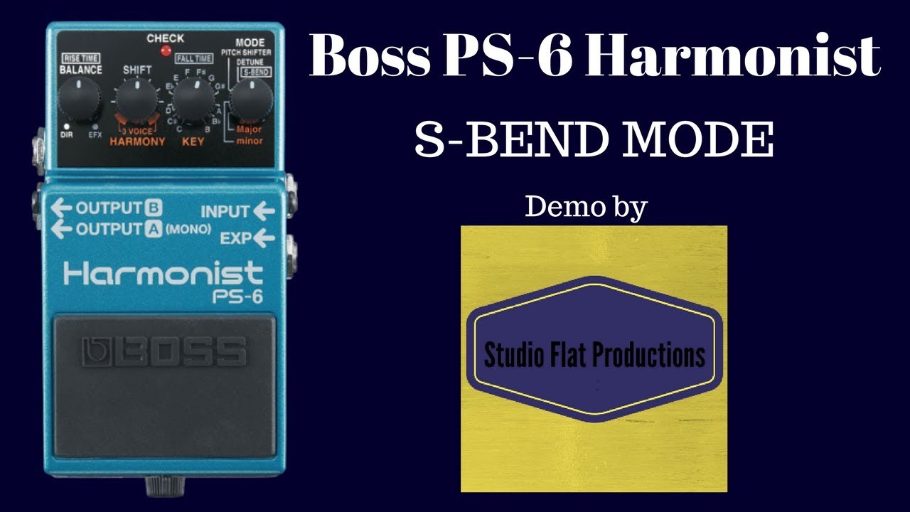 Boss PS-6 || S-Bend mode || Demonstration