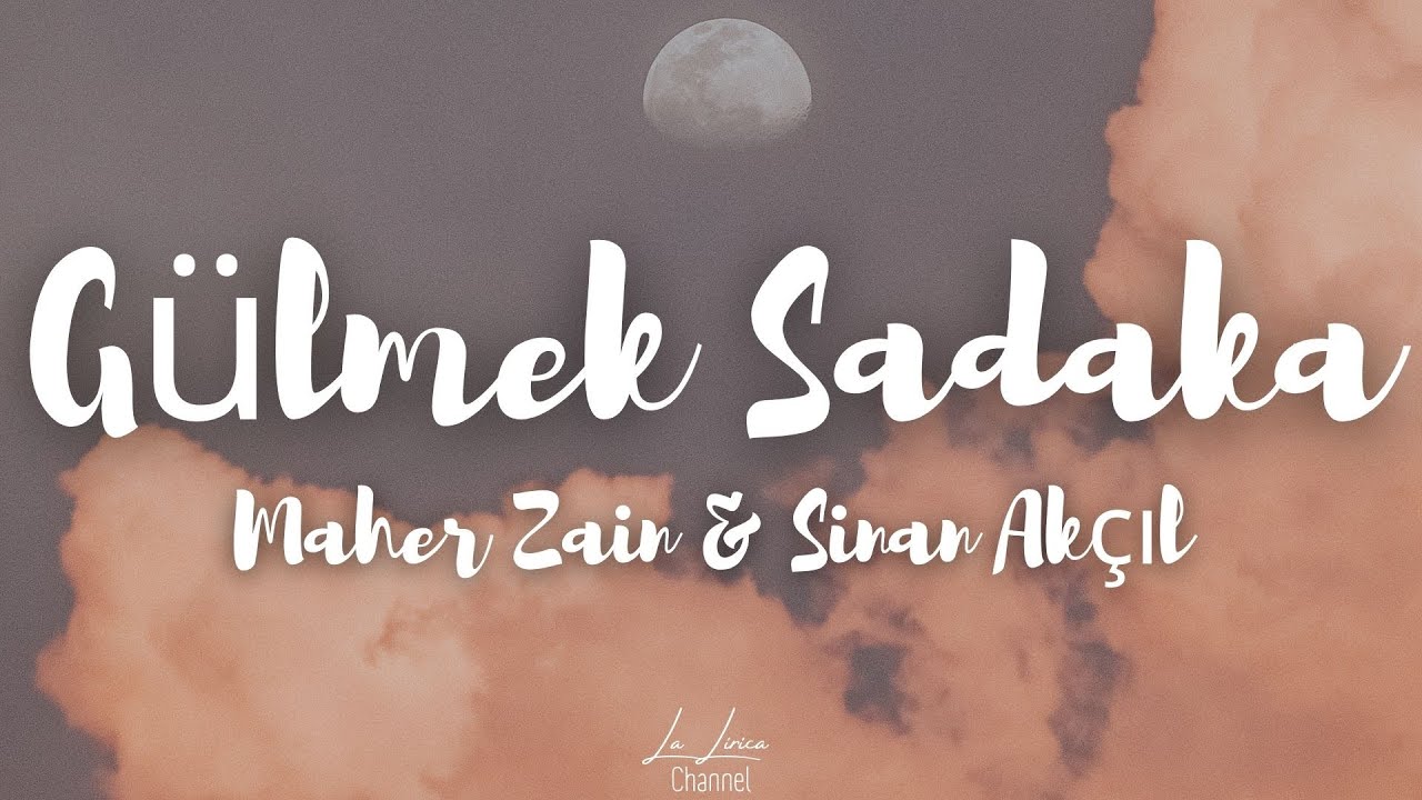 G&uuml;lmek Sadaka | Maher Zain & Sinan Ak&ccedil;ıl | (Arabic-English) LYRICS VIDEO | La Lirica Channel