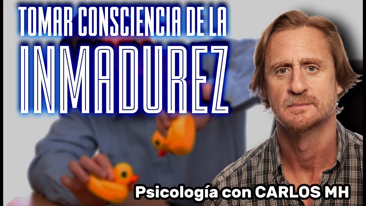 DIRECTO CON CARLOS MH - LA INMADUREZ
