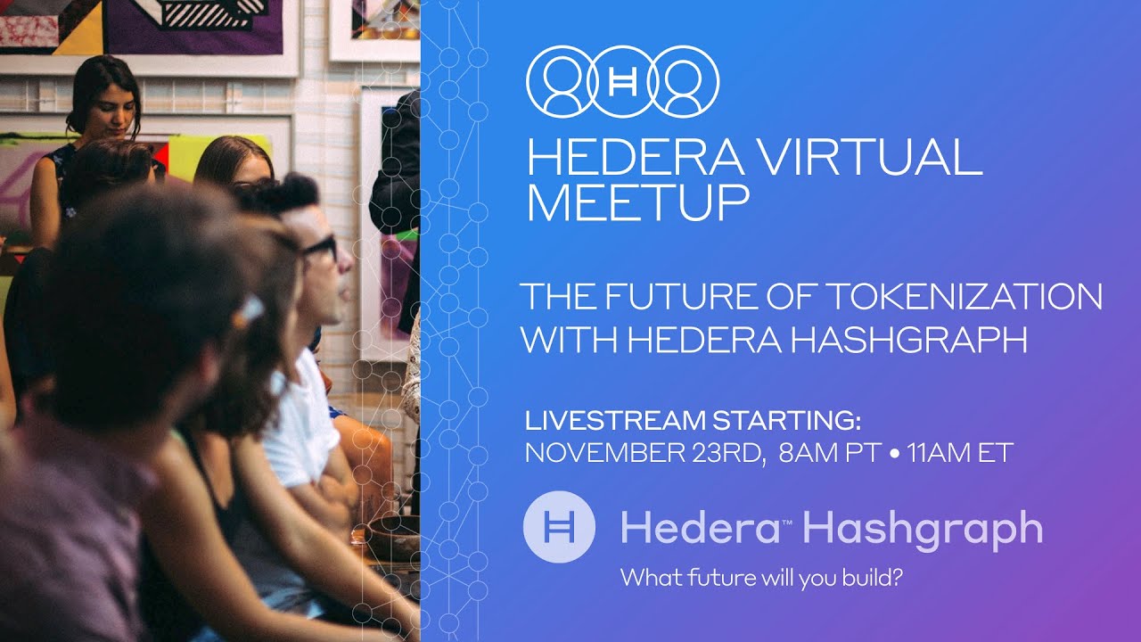 Hedera Virtual Meetup: The future of tokenization with Hedera Hashgraph