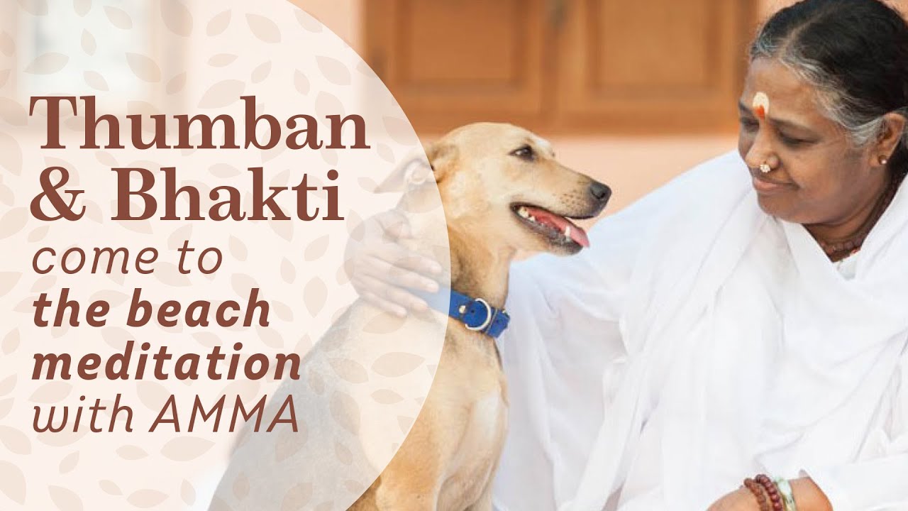Thumban & Bhakti come to the beach meditation with Amma