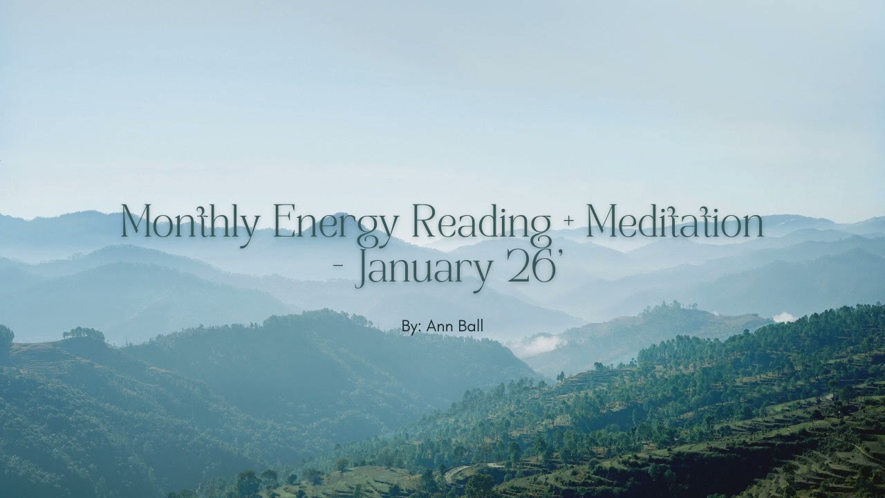Monthly Energy Reading + Meditation - Jan 2026