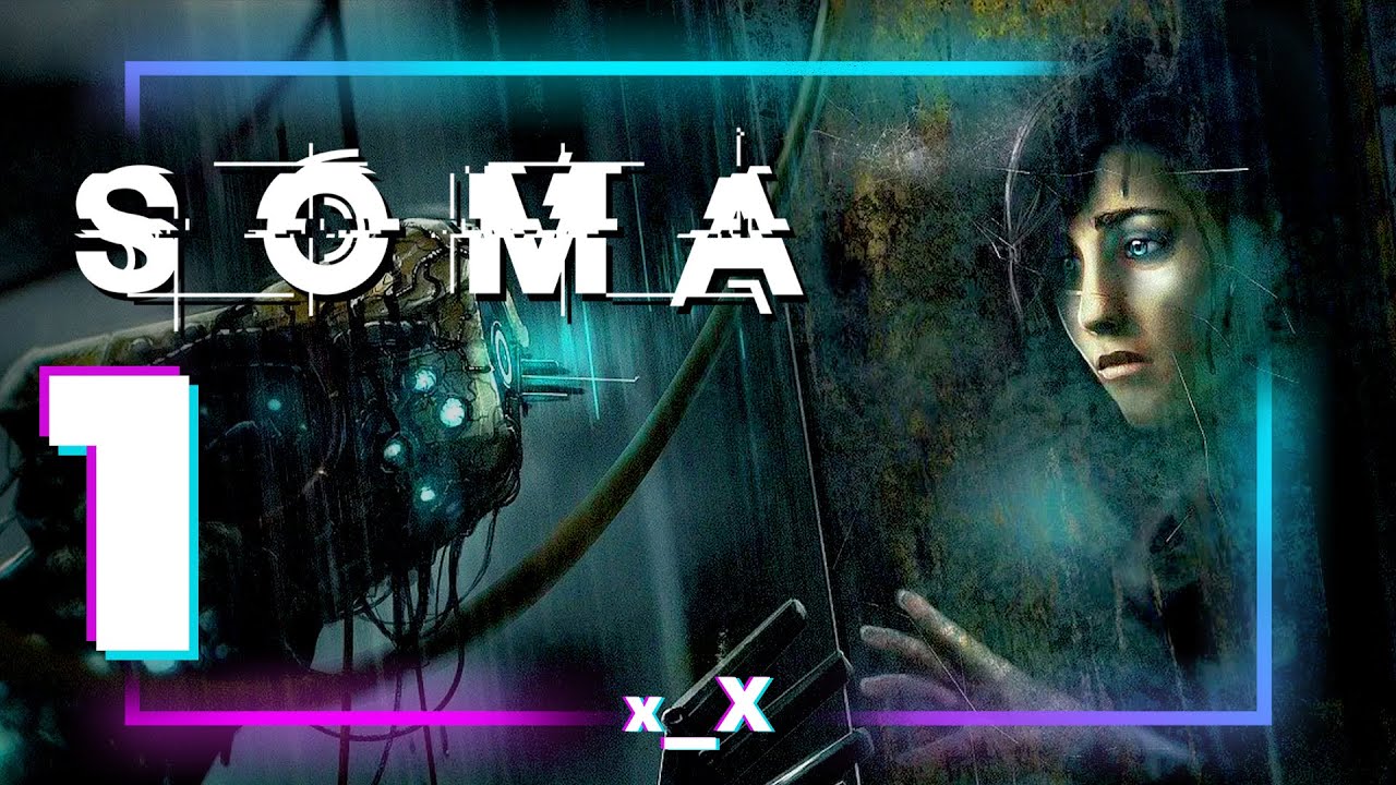 Duch w Maszynie | SOMA (1)