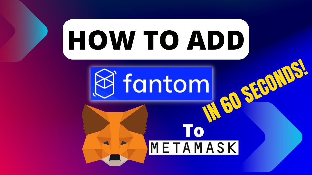 How To Add The Fantom Network (FTM) To MetaMask (2022)