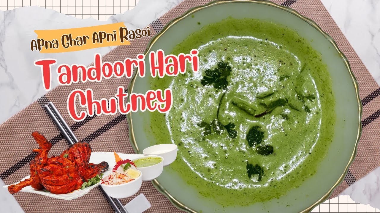Tandoori Hari Chutney | Easy & Tasty | Apna Ghar Apni Rasoi 26