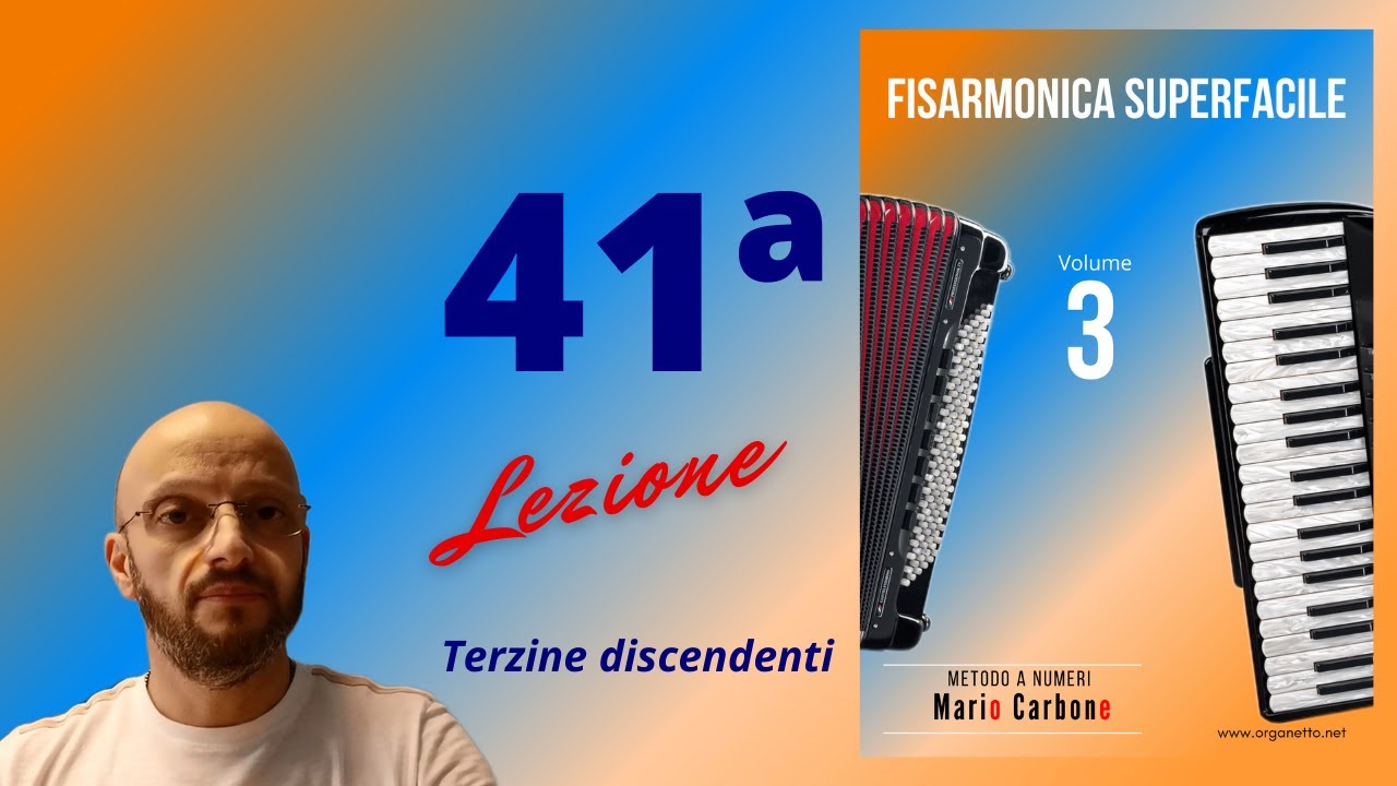 41a Lezione - Fisarmonica Superfacile Vol. 3 - TERZINE DISCENDENTI - Es. 1-3 pag. 36