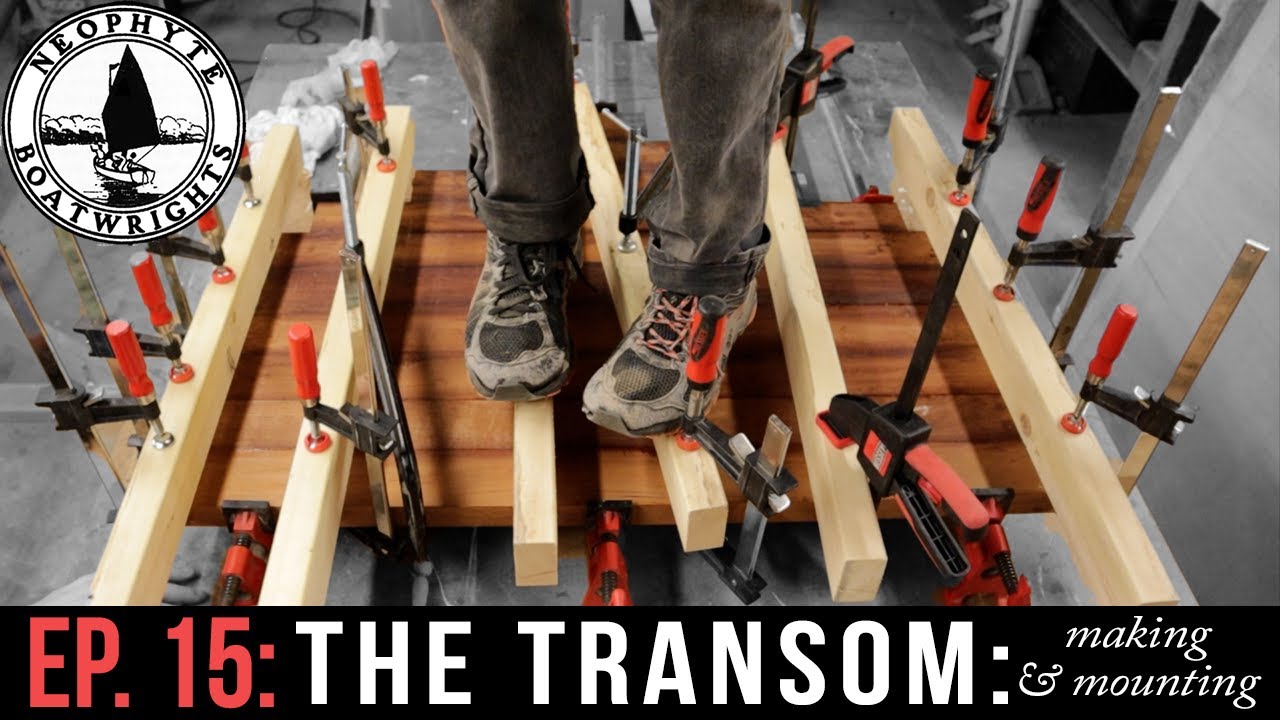 Ep 15  - The Transom: Making & Mounting