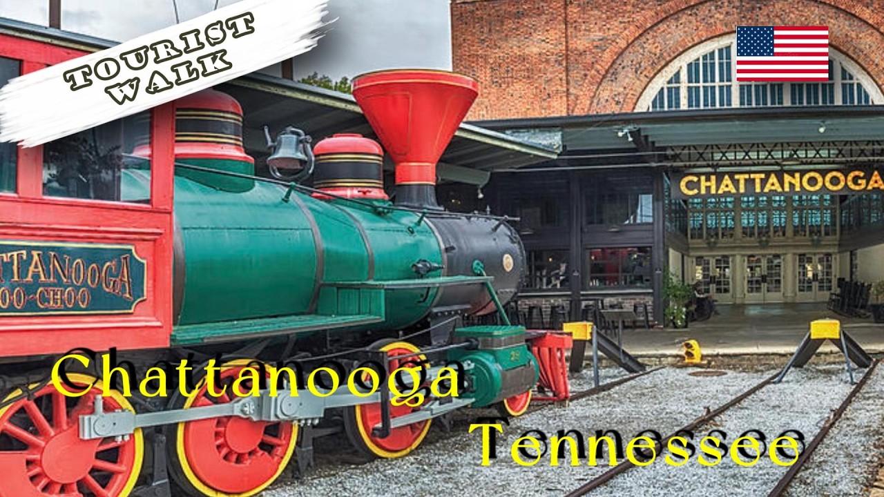 🚂 Chattanooga a Cute Historic Town in Tennessee - America