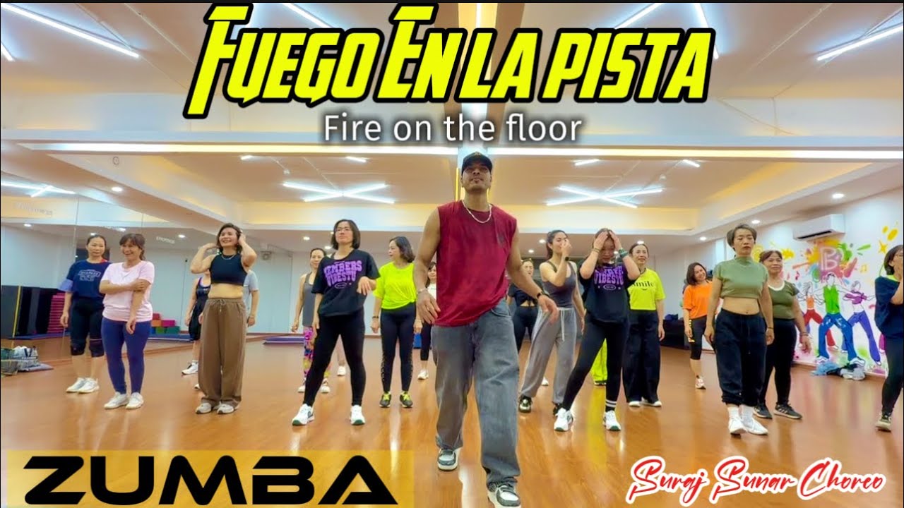 Fuego En La Pista_ Fire on the floor| ZumbaFitness Latin | 🧠 Suraj Sunar 