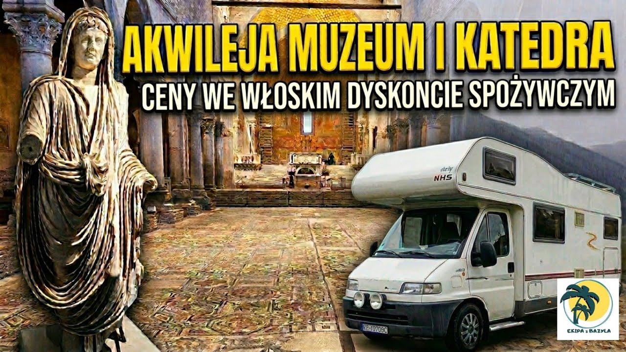 Ostatni dzień we Włoszech🇮🇹 Ceny we włoskim dyskoncie🛒Przystanek w Akwileji🏛️Kierunek Słowenia🇸🇮