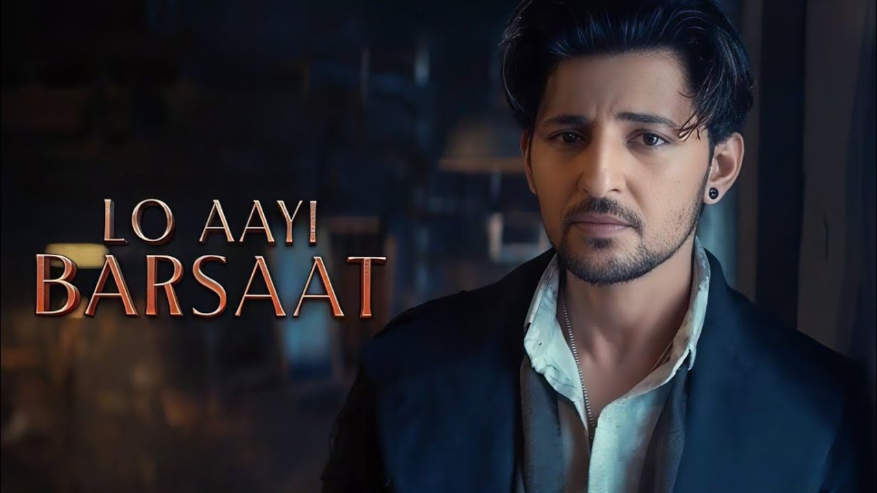 Lo Aayi Barsaat - Full Song | Darshan Raval | Lijo G. | Dard | Naushad Khan
