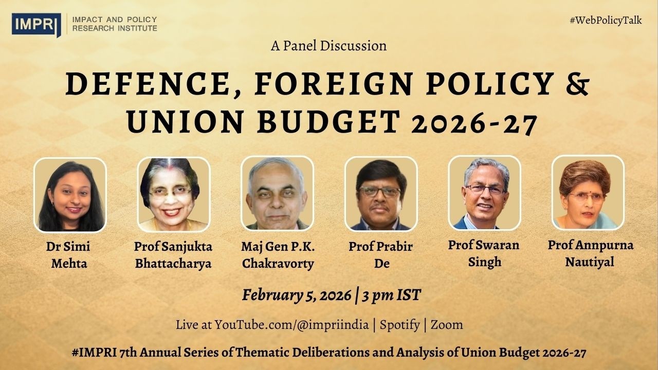 Defence, Foreign Policy and Union Budget 2026-27 | Panel Discussion IMPRI #WebPolicyTalk Live