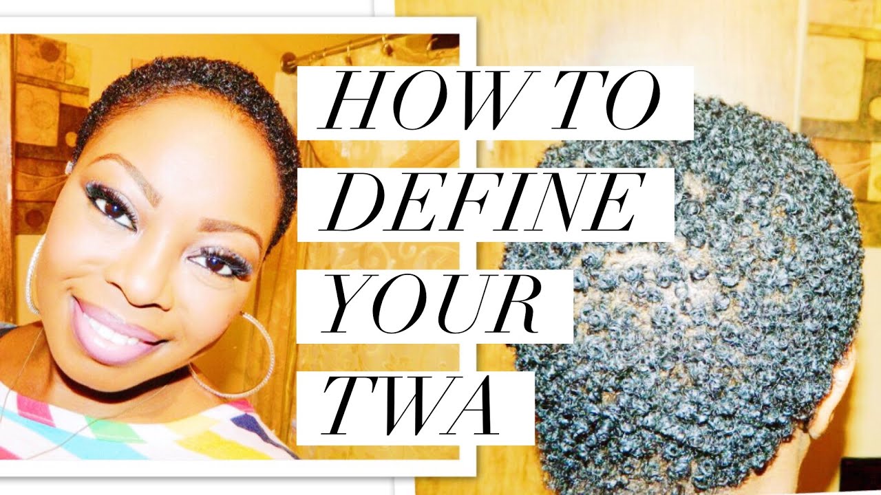 4: Define Your Curls: TWA