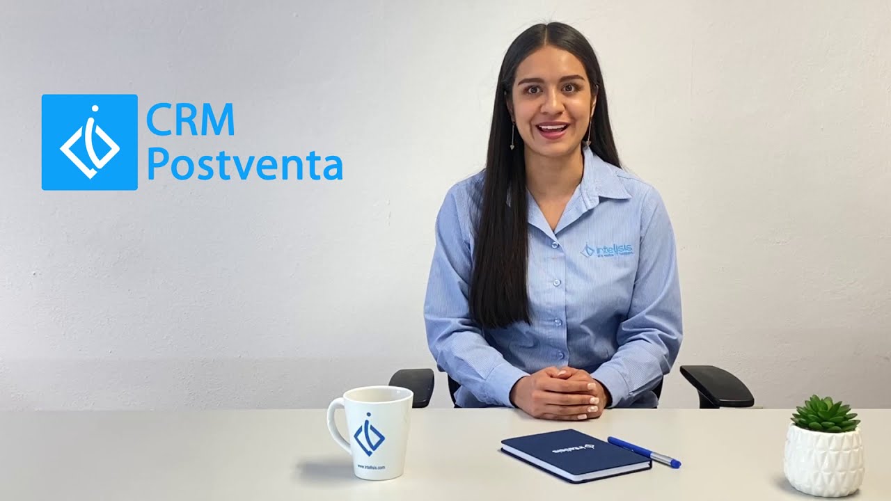 CRM Postventa Intelisis DMS Automotriz