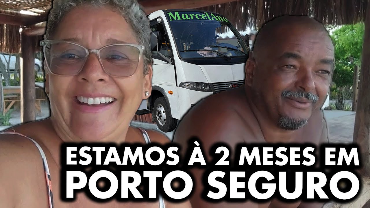 2 Meses Morando no Motorhome em Porto Seguro 🚐🌴@viajandocommarcelana  ✨🏞️