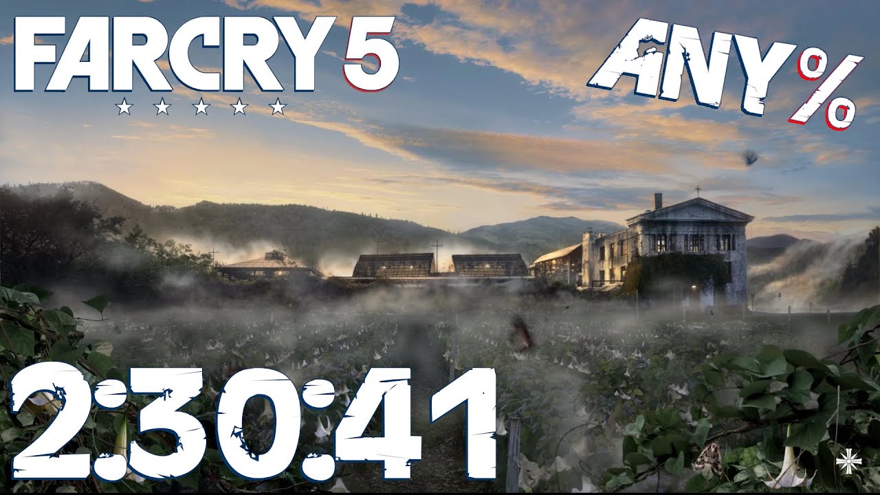 Far Cry 5 SPEEDRUN - Any% - 2:30:41