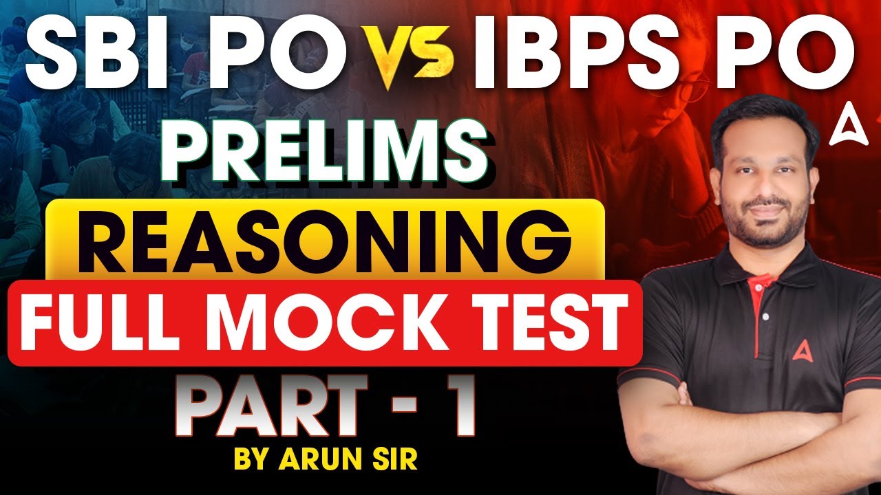 SI PO/ IBPS PO Reasoning | IBPS PO & SBI PO Prelims Reasoning Mock Test -1 | by Arun Sir