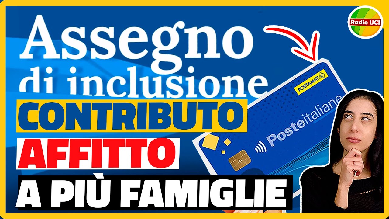 ASSEGNO DI INCLUSIONE ANCHE SOLO PER IL CONTRIBUTO PER L'AFFITTO REDDITO FAMILIARE PI&Ugrave; ALTO