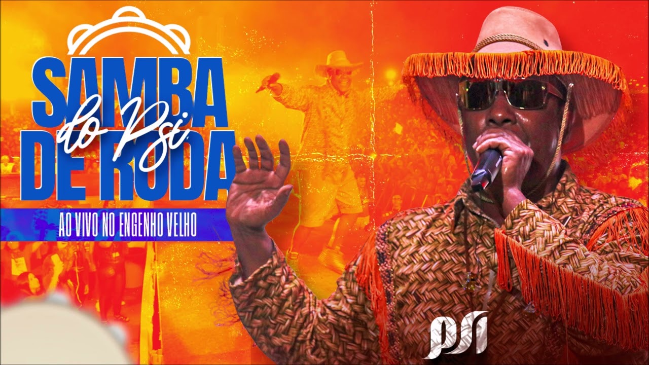 Psirico  - Samba de Roda do Psi (Ao Vivo no Engenho Velho)
