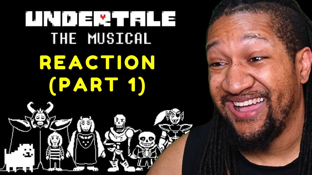 Undertale: Мюзикл (Человек в Интернете) | Реакция, часть 1