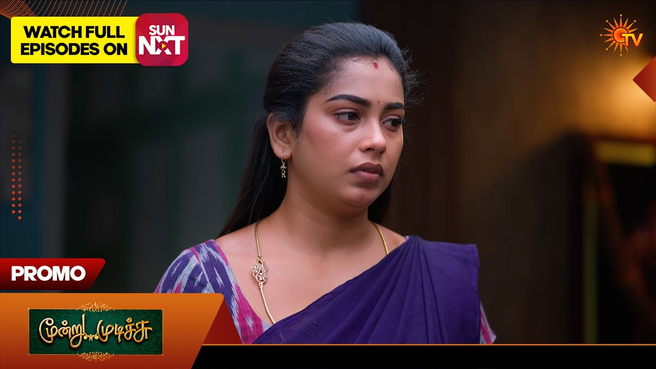 Moondru Mudichu - Promo | 02 July 2026 | Tamil Serial | Sun TV